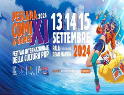 Grande successo per l’undicesima edizione del Pescara Comix&Games Circa 20.000 presenze e ospiti d’eccezione al Pala Dean Martin