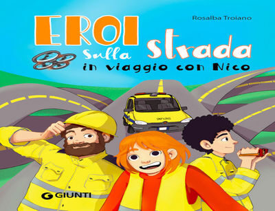 Sicurezza stradale: riparte il viaggio di Anas per informare i bambini con il libro illustrato “eroi sulla strada”